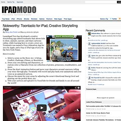 Noteworthy: Toontastic for iPad, Creative Storytelling App : iPadmodo