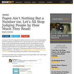 BOOK RIOTPages Ain't Nothing But a Number (or, Let's All Stop Judging People by How Much They Read)