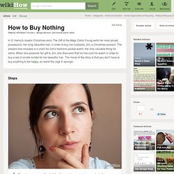 How to Buy Nothing: 22 Steps