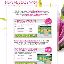 Herbal Body Wraps - Look and Feel Noticeably Slimmer and Sexier, Guaranteed!