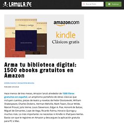 Arma tu biblioteca digital: 1500 ebooks gratuitos en Amazon