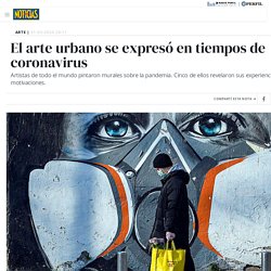 El arte urbano se expresó en tiempos de coronavirus