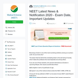 NEET Latest News & Notification 2020 - Exam Date, Important Updates