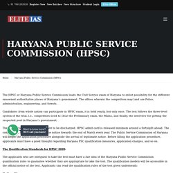 HPSC HCS 2020 Notification, Exam Dates & Registration - Elite IAS