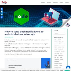 Blog: How to send push notifications to android devices in Nodejs