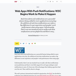 Web Apps With Push Notifications: W3C Begins Work to Make it Hap
