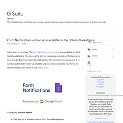 Blog de actualizaciones de G Suite: el complemento de notificaciones de formulario ahora está disponible en G Suite Marketplace
