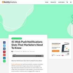 41 Web Push Notifications Stats For 2021