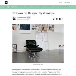 Notions de Design : Systémique - Scribe - Medium