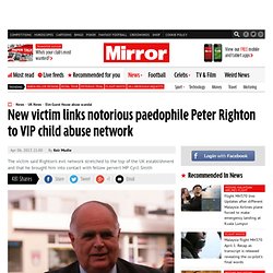 New victim links notorious paedophile Peter Righton to VIP child abuse network