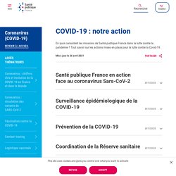 COVID-19 : notre action – Santé publique France