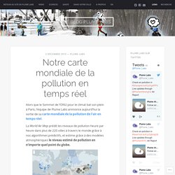 Notre carte mondiale de la pollution en temps réel