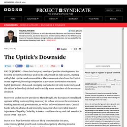 The Uptick’s Downside - Nouriel Roubini - Project Syndicate - Aurora