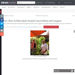 Free, Plow To Plate Meals Nourish Cancer Patient and Caregiver