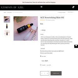 ACE Nourishing Skin Oil By Elments of Aliel