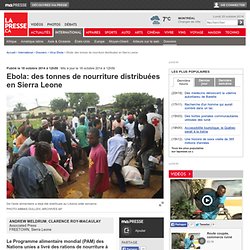 Ebola: des tonnes de nourriture distribuées en Sierra Leone