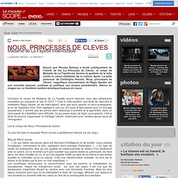 NOUS, PRINCESSES DE CLEVES - Actualité Cinema