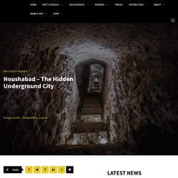 Noushabad – The Hidden Underground City