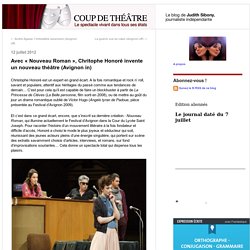 Avec « Nouveau Roman », Chritophe Honoré invente un nouveau théâtre (Avignon in)