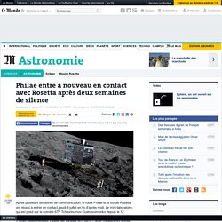Philae entre à nouveau en contact avec Rosetta après deux semaines de silence