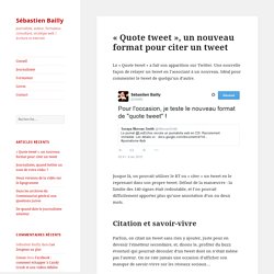 "Quote tweet", un nouveau format pour citer un tweet - Sébastien Bailly