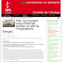 Mali. Un nouveau coup d’État fait tomber un allié de l’impérialisme français Publié vendredi 21 août 2020