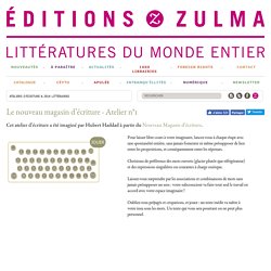Atelier d'ecriture - Le nouveau magasin d'écriture, jeu littéraire -