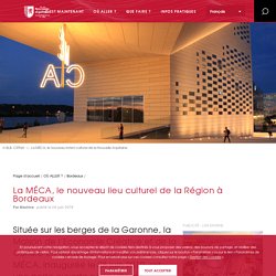 Nouveau : la MECA, une porte ouverte sur la culture en Nouvelle-Aquitaine.