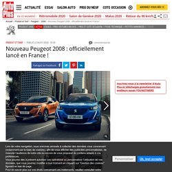 Nouveau Peugeot 2008 (2020) : le SUV officiellement lancé en France
