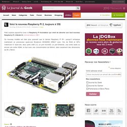 Voici la nouveau Raspberry Pi 2, toujours à 35$