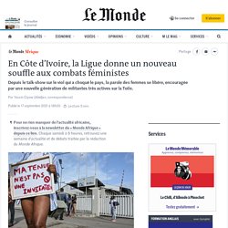 En Côte d’Ivoire, la Ligue donne un nouveau souffle aux combats féministes