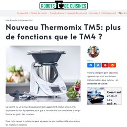 Thermomix ® TM5 Le nouvel appareil multifonctions en France
