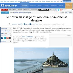 France : Le nouveau visage du Mont Saint-Michel se dessine