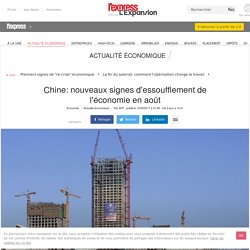 Chine: nouveaux signes d'essoufflement de l'économie en août