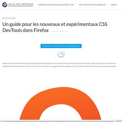 Un guide pour les nouveaux et expérimentaux CSS DevTools dans Firefox