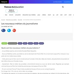 Les nouveaux métiers du journalisme - education.francetv