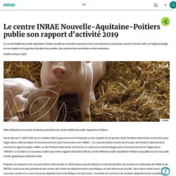 INRAE 18/06/20 Le centre INRAE Nouvelle-Aquitaine-Poitiers publie son rapport d'activité 2019