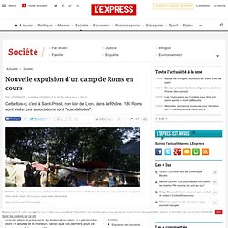 Nouvelle expulsion d'un camp de Roms en cours