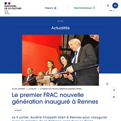 Le premier FRAC nouvelle génération inauguré à Rennes