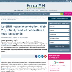 Le SIRH nouvelle génération, Web 2.0, intuitif, productif et destiné à tous les salariés - ERP/SIRH