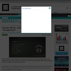 Musique - Article - Google Music, nouvelle étape vers un "Googlemart"