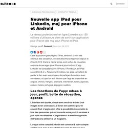 Nouvelle app iPad pour Linkedlin, maj pour iPhone et Android