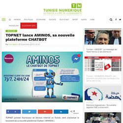 TOPNET lance AMINOS, sa nouvelle plateforme CHATBOT