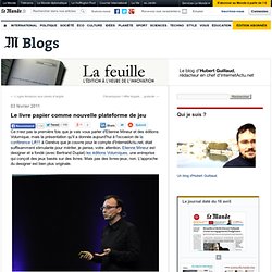 Le livre papier comme nouvelle plateforme de jeu - La Feuille - Blog LeMonde.fr
