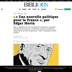 « Une nouvelle politique pour la France », par Edgar Morin