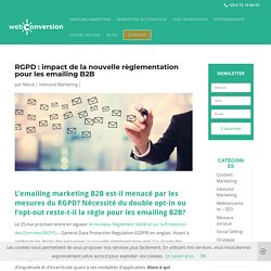 RGPD : impact de la nouvelle règlementation pour les emailing B2B