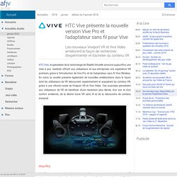 Nouvelle version Vive Pro et adaptateur sans fil pour Vive