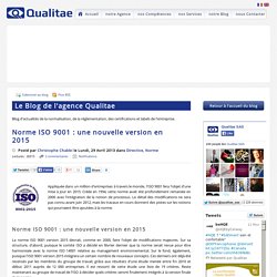 Norme ISO 9001 : une nouvelle version en 2015 - Le Blog de l'agence Qualitae