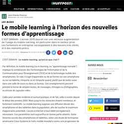 Le mobile learning à l'horizon des nouvelles formes d'apprentissage