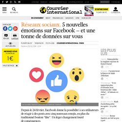 Réseaux sociaux. 5 nouvelles émotions sur Facebook – et une tonne de données sur vous